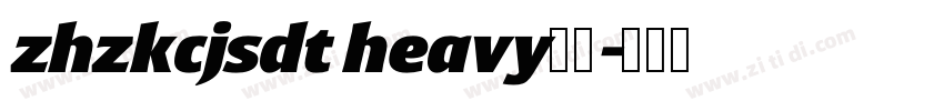 zhzkcjsdt heavy下载字体转换
